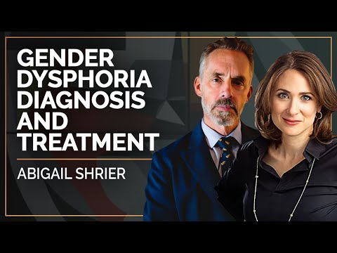 Gender Dysphoria Diagnosis and Treatment | Abigail Shrier & Jordan B Peterson