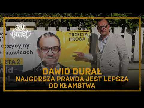 Dawid Durał: Najgorsza prawda jest lepsza od kłamstwa