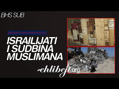 Israilijati i sudbina muslimana | Israilijat u muslimanskom nasljeđu | Šejh Ahmed Selman