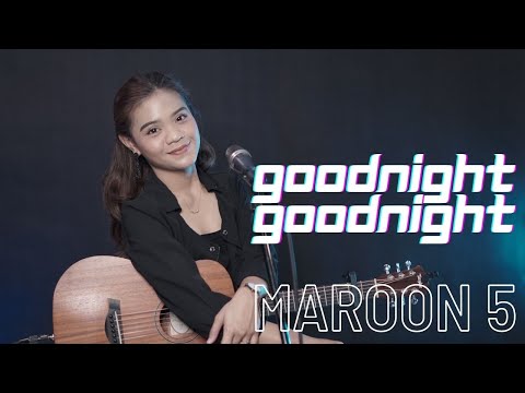 Goodnight Goodnight - Maroon 5