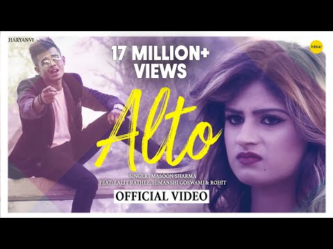 Alto | New Haryanavi Song 2018 | Lalit Rathi, Himanshi Goswami | Masoom Sharma | Haryanvi Songs 2018