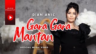 Download lagu Dian Anic - Gara Gara Mantan mp3