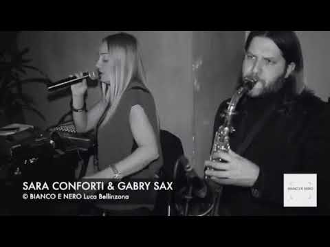 Sara Conforti e Gabry Sax Live