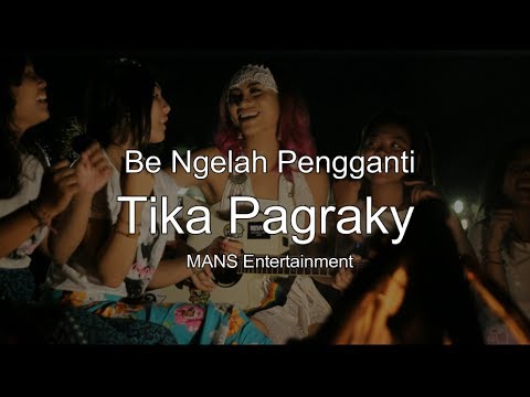 Lirik Be Ngelah Tika Pagraky [Official Audio]
