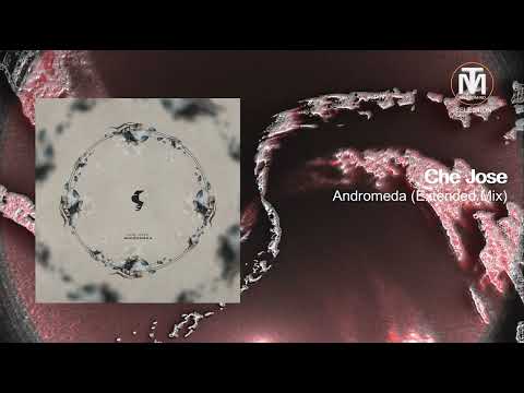 Che Jose - Andromeda (Extended Mix) [Siona Records]