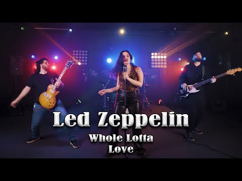 Led Zeppelin - Whole Lotta Love (by @RiannaRusuSinger feat. Andrei Cerbu Band)