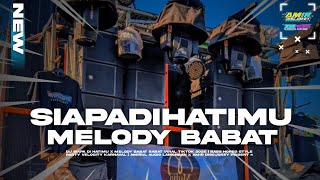 Download lagu DJ SIAPA DI HATIMU X BABAT BABAT STYLE PARTY X BASS HOREG VIRAL TIKTOK BASS HOREG | AMIR DISCJOKEY mp3