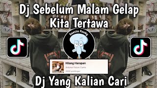 Download lagu DJ SEBELUM GELAP KITA TERTAWA - DJ HILANG HARAPAN BY RULLY FVNKY VIRAL TIKTOK 2024 !! mp3 Download lagu DJ SEBELUM GELAP KITA TERTAWA - DJ HILANG HARAPAN BY RULLY FVNKY VIRAL TIKTOK 2024 !! mp3