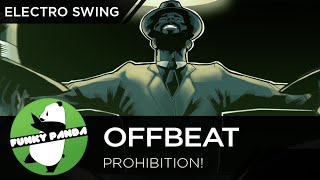 Electro Swing || Offbeat - Prohibition! [Music Video]