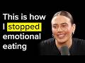 How I Stopped Emotional Eating And Lost 50lbs 23kg Ep90