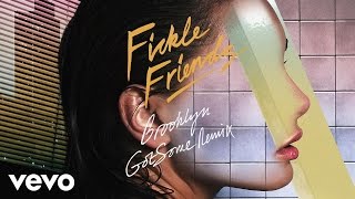 Fickle Friends - Brooklyn (GotSome Remix)