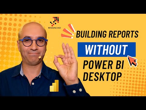 Power BI: Build Reports Without Desktop Power BI: Build Reports Without Desktop