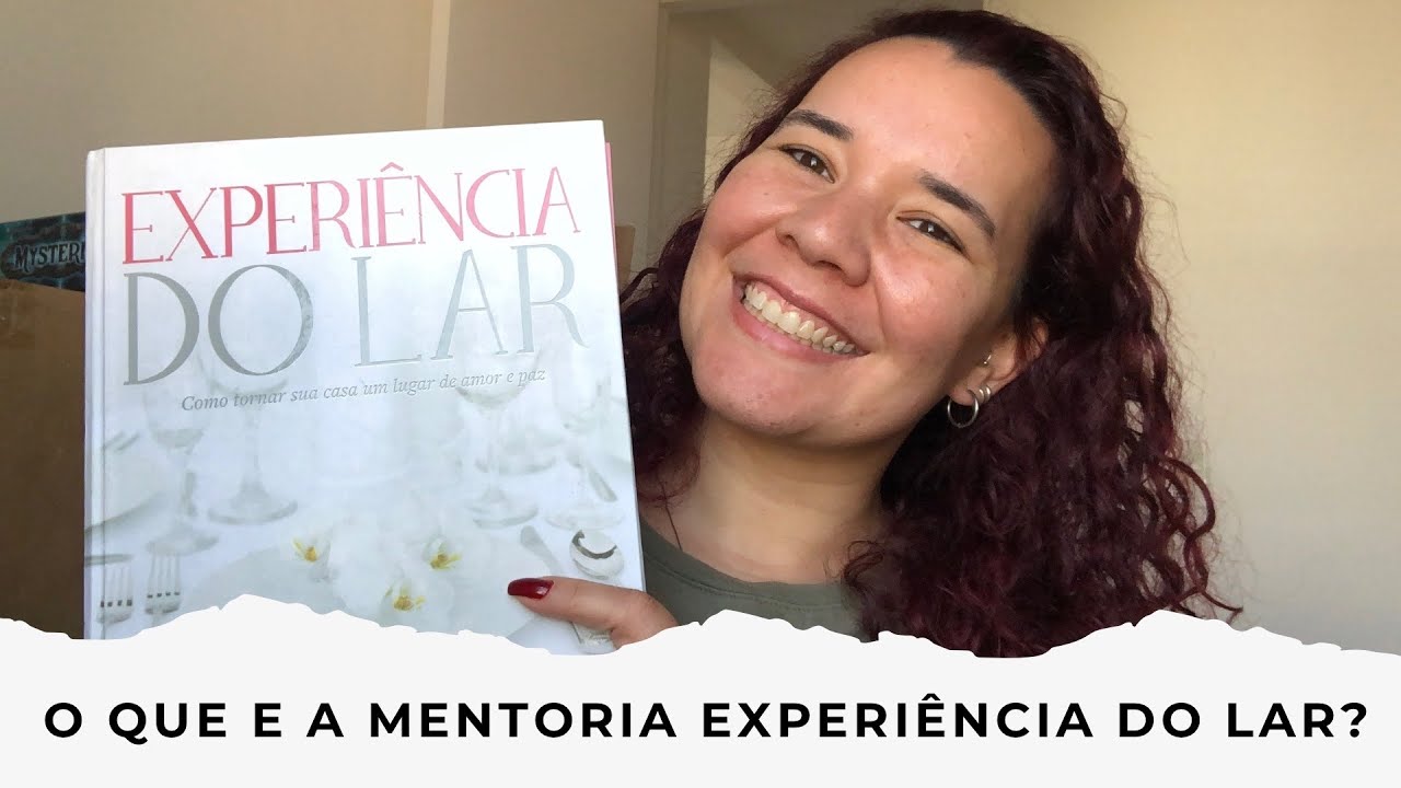 MENTORIA EXPERIÊNCIA DO LAR! O QUE É? COMO FAZER? FAÇA PARTE DESSE TIME!