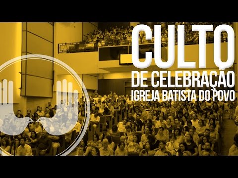 Culto de Celebração - 06.03.2016 - 10h00