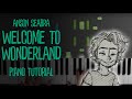 Welcome To Wonderland (Anson Seabra) - Piano Keyboard Tutorial