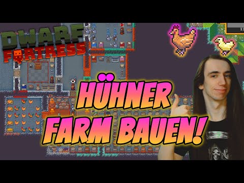 Hühner Farm bauen! - Dwarf Fortress Kurztipps