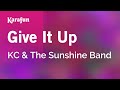 Give It Up - KC & The Sunshine Band | Karaoke Version | KaraFun