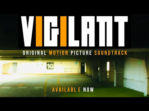 Thumbnail of the video: Vigilant | Original Motion Picture Soundtrack | By Jack Simo | Official Launch Trailer