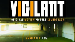 Vigilant | Original Motion Picture Soundtrack | By Jack Simo | Official Launch Trailer