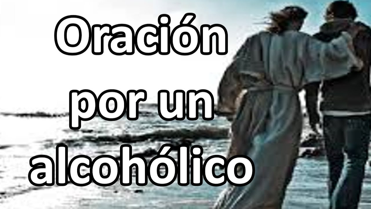 Oración por un alcohólico