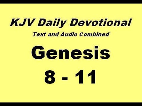 01-03 Genesis 8-11 KJV Daily Devotional
