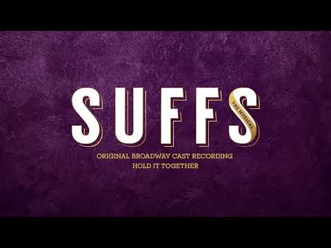 Suffs Original Broadway Cast  - Hold It Together [Official Audio]