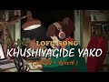Khushiyagide Yako Slowed And Reverb Song Tajmahal Kannada Movie