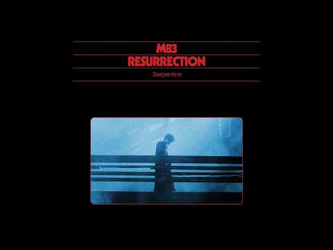M83 'Serpentine' | Official Audio