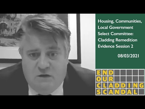 Cladding Remediation Evidence - Lord Greenhalgh - HCLG Committee - 08/03/21