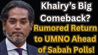 Download lagu Khairy’s Big Comeback? Rumored Return to UMNO Ahead of Sabah Polls! mp3