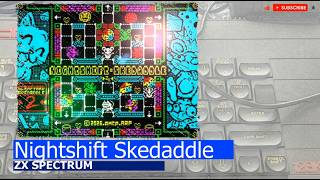 ZX Spectrum -=Nightshift Skedaddle=-