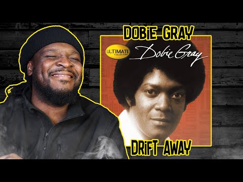Dobie Gray - Drift Away REACTION/REVIEW