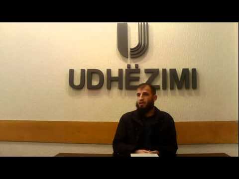 ''Vëllezëria në Islam (2)'' hoxhë Unejs Murati.