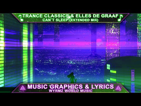 CAN'T SLEEP - Trance Classics & Elles De Graaf (Extended Mix)