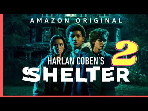 Harlan Coben’s Shelter Season 2 | Trailer & Release date | AMAZON PRIME VIDEO | Netflix world |
