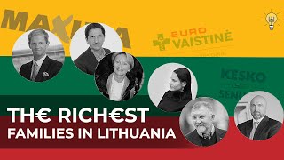BIG MONEY: The 3 Richest Families In Lithuania