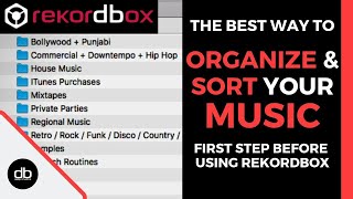 HOW TO ORGANIZE & SORT your music as a DJ | THE BEST WAY | DJ Tutorial | Rekordbox Tips.