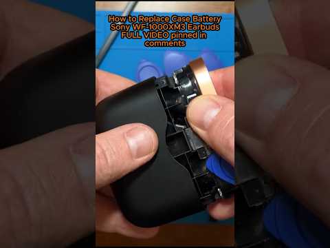 How to Replace Sony WF-1000XM3 Earbuds Charging Case Battery #howto #repair #wf1000xm3 #battery