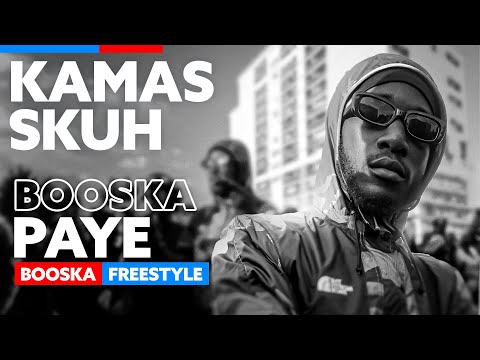 Kamas Skuh | Freestyle Booska Paye