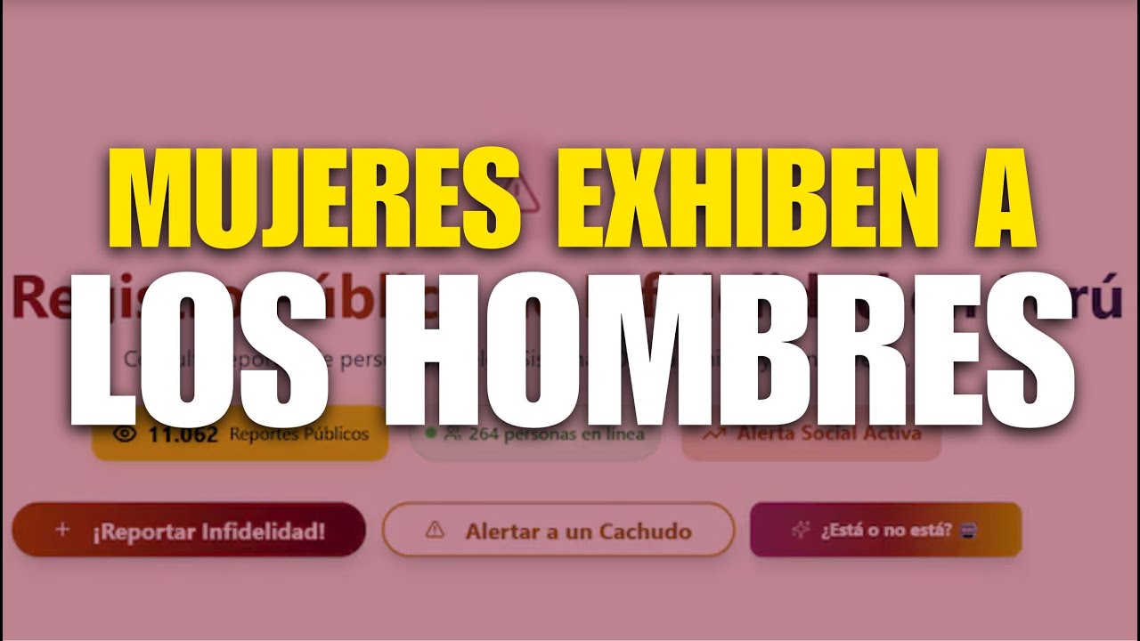 MUJERES EXHIBEN a LOS HOMBRES