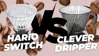 Hario Switch vs Clever Dripper + Brew Recipes