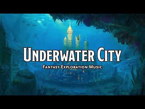 Underwater City | D&D/TTRPG Music | 1 Hour