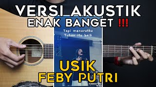 Download lagu (TUTORIAL GITAR) USIK - FEBY PUTRI | Lengkap Dan Mudah mp3