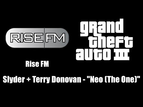 GTA III (GTA 3) - Rise FM | Slyder + Terry Donovan - "Neo (The One)"