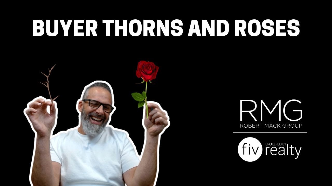 Thorns & Roses of Homebuying: What You Need To Know
