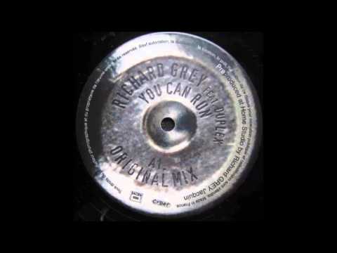 Richard Grey Feat. Duplex - You Can Run (Richard Grey Dub Mix) (2000)