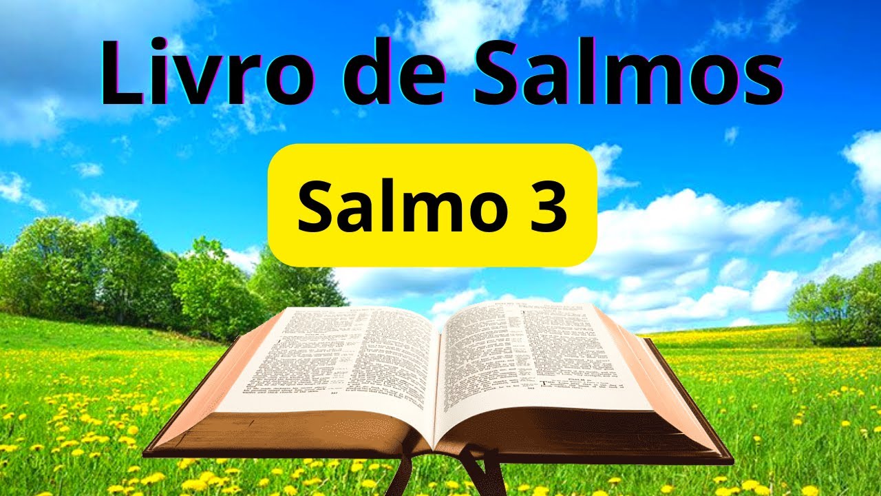 Salmo 3  - Lendo a Bíblia  - Bíblia em Áudio