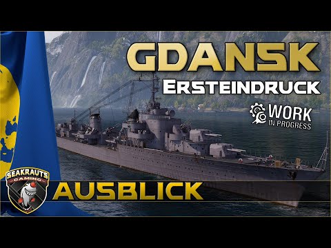 GDANSK [T10 DD] - Ersteindruck - World of Warships