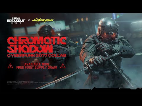 Chromatic Shadow Trailer | Arena Breakout: Infinite x Cyberpunk 2077