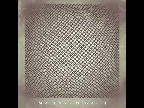 TMPLESS - Nigrelli